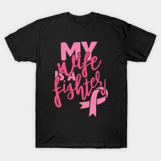 My wife is a fighter T-Shirt